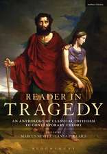 Reader in Tragedy: An Anthology of Classical Criticism to Contemporary Theory