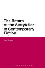 The Return of the Storyteller in Contemporary Fiction