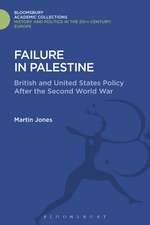 Failure in Palestine: British and United States Policy after the Second World War