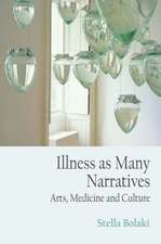 Illness as Many Narratives