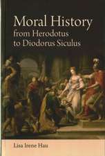 Moral History from Herodotus to Diodorus