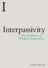 Pfaller, R: Interpassivity