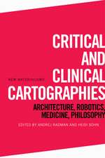 Critical and Clinical Cartographies