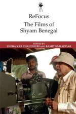 Refocus: The Films of Shyam Benegal