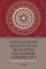 Contemporary Perspectives on Revelation and Qur'?Nic Hermeneutics