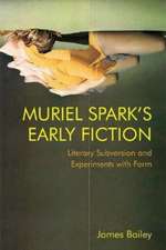 Muriel Spark's Early Fiction