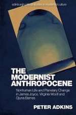 The Modernist Anthropocene