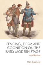 Fencing, Form and Cognition on the Early Modern Stage