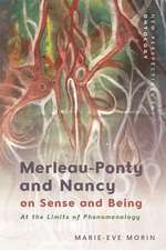 Merleau-Ponty and Nancy on Sense and Being