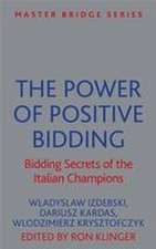 The Power of Positive Bidding