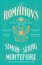 The Romanovs: 1613-1918