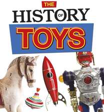 Cox Cannons, H: History of Toys