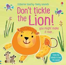 Taplin, S: Don't Tickle the Lion!