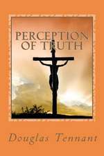 Perception of Truth