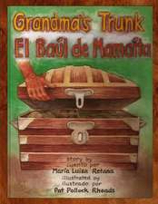 Grandma's Trunk/El Baul de Mamaita