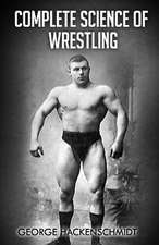 Complete Science of Wrestling