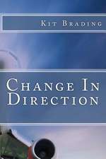 Change in Direction