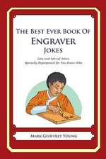 The Best Ever Book of Engraver Jokes