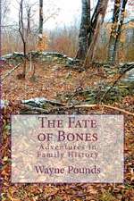 The Fate of Bones