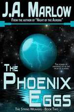 The Phoenix Eggs (the String Weavers - Book 2)