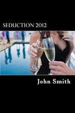 Seduction 2012