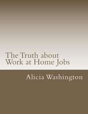 The Truth about Work at Home Jobs