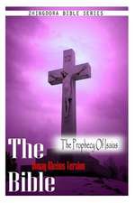 The Bible, Douay Rheims Version- The Prophecy of Isaias