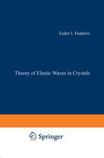 Theory of Elastic Waves in Crystals