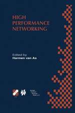 High Performance Networking: IFIP TC-6 Eighth International Conference on High Performance Networking (HPN‘98) Vienna, Austria, September 21–25, 1998