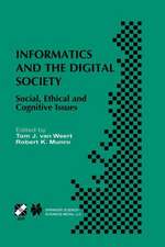 Informatics and the Digital Society: Social, Ethical and Cognitive Issues