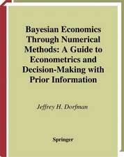 Bayesian Economics Through Numerical Methods