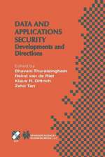 Data and Application Security: Developments and Directions