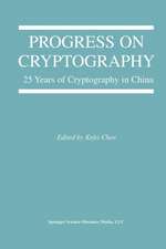 Progress on Cryptography: 25 Years of Cryptography in China