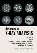 Advances in X-Ray Analysis: Volume 32