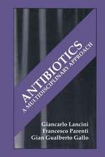 Antibiotics: A Multidisciplinary Approach