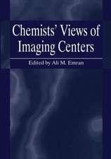 Chemists’ Views of Imaging Centers