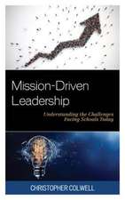 MISSION DRIVEN LEADERSHIP UNDECB