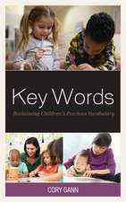 Key Words: Reclaiming Children’s Precious Vocabulary