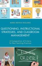 Questioning, Instructional Strategies, and Classroom Management