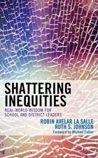 Shattering Inequities: Real-World Wisdom for School and District Leaders