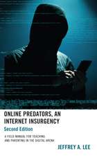 Lee, J: Online Predators, An Internet Insurgency