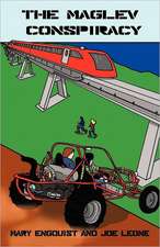 The Maglev Conspiracy