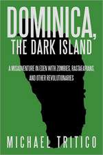 Dominica, the Dark Island