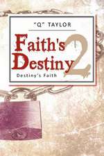 Faith's Destiny 2