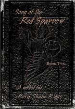 Song of the Red Sparrow, Book Two