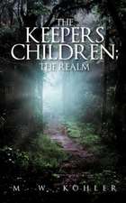 The Keepers Children; The Realm