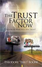 The Trust Factor Now