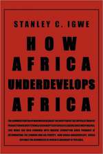 How Africa Underdevelops Africa