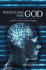 Wrestling with God