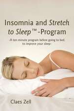 Insomnia and Stretch to Sleep-Program